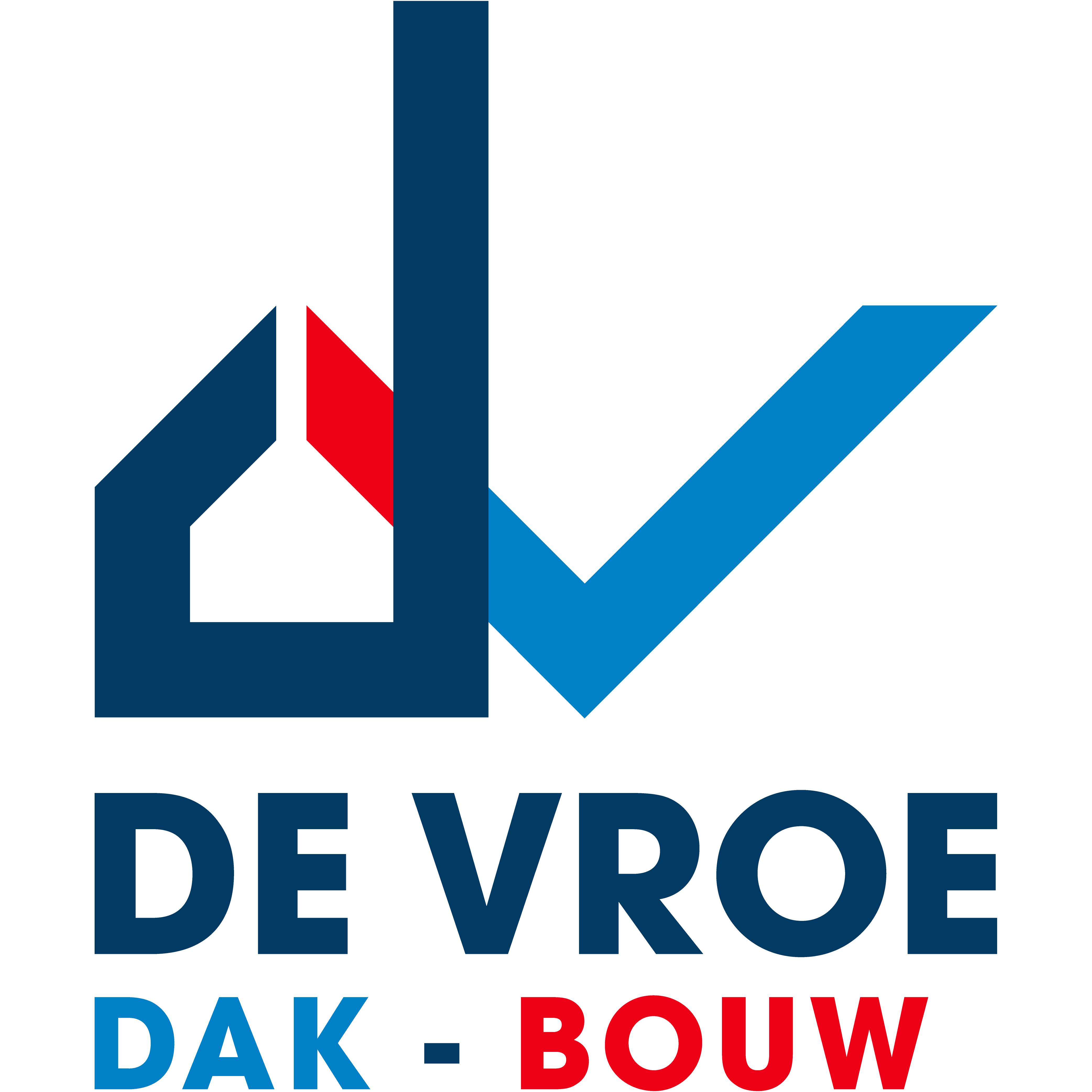 De Vroe Dak/Bouw